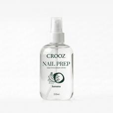 Crooz Nail Prep Banana 3 в 1 (обезжиривание, дегидратация, снятие липкости), 250 мл