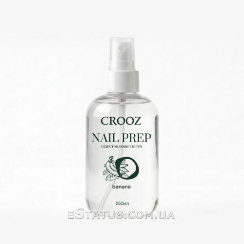 Crooz Nail Prep Banana 3 в 1 (обезжиривание, дегидратация, снятие липкости), 250 мл